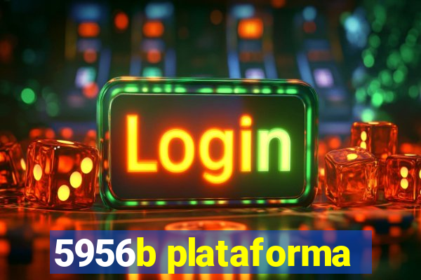 5956b plataforma